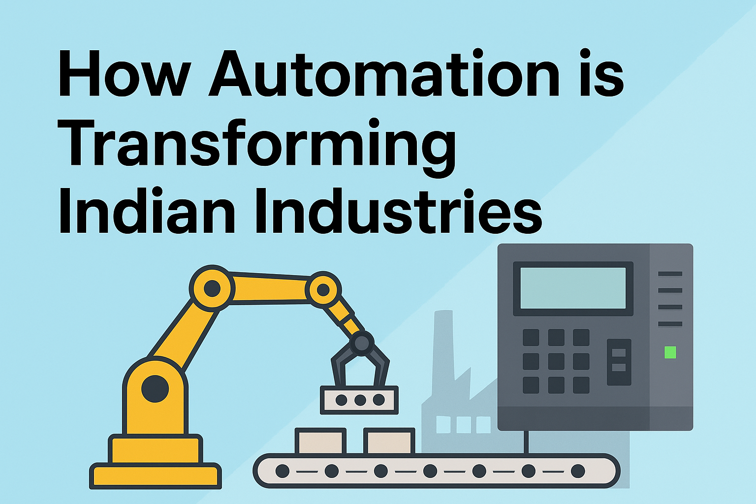 How Automation is Transforming Indian Industries